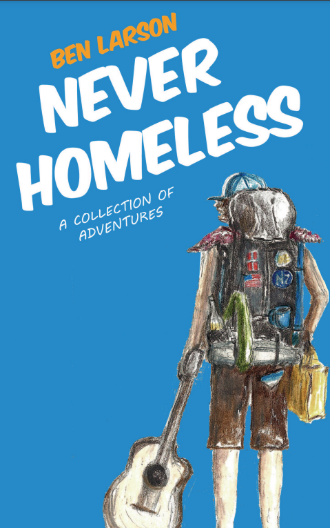 “Never Homeless: Travel adventures in Australia and New Zealand," Paperback book.