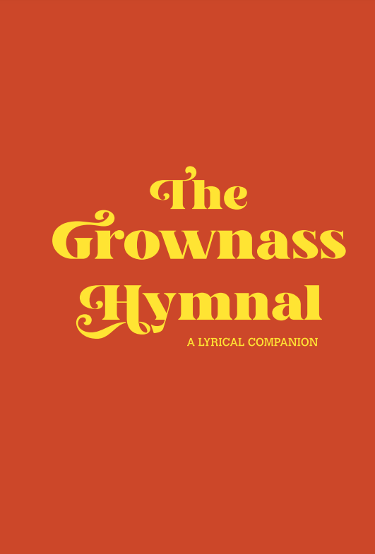 The Grownass Hymnal: A lyrical companion to the Grownass Men original songs
Paperback Book.