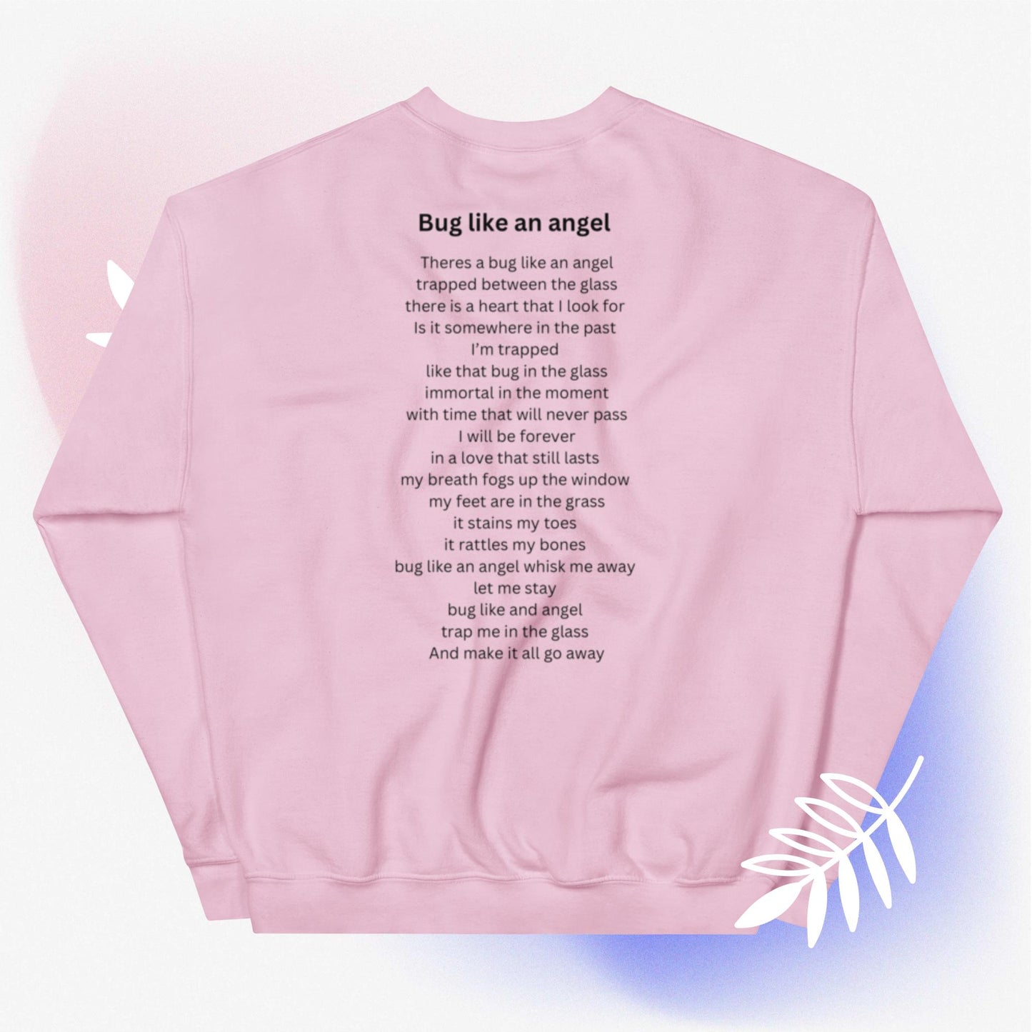 BUG LIKE AN ANGEL Unisex Sweatshirt