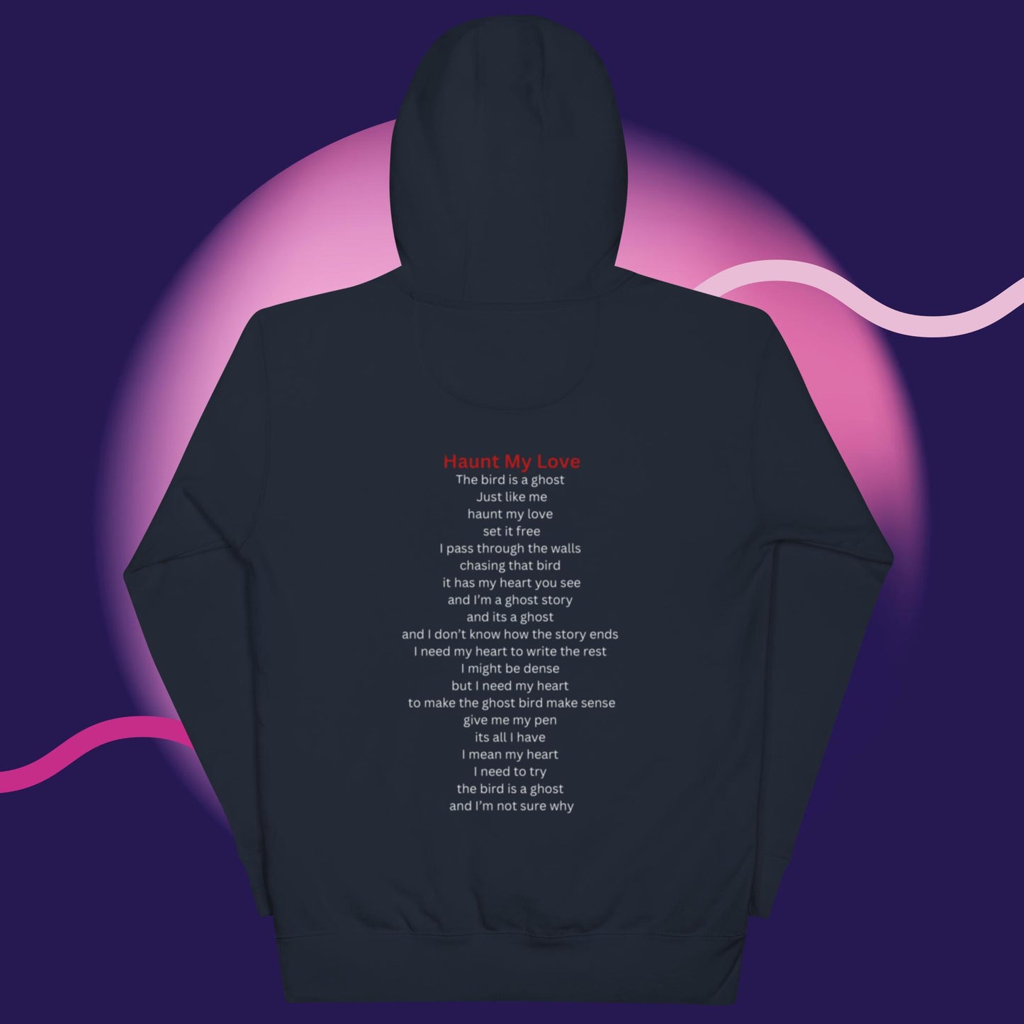 Poem on the back Haunt my love hoodie Unisex Hoodie